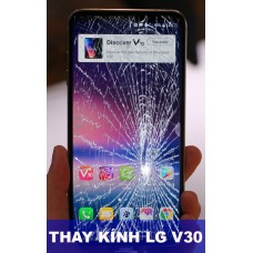 Thay mặt kính LG V30 tại Hà Nội